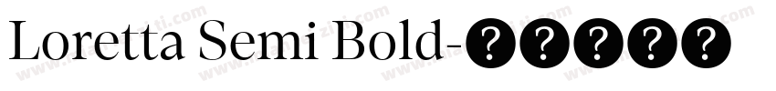 Loretta Semi Bold字体转换
